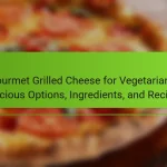 Gourmet Grilled Cheese for Vegetarians: Delicious Options, Ingredients, and Recipes