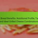 Rye Bread Benefits: Nutritional Profile, Taste, and Ideal Grilled Cheese Combinations
